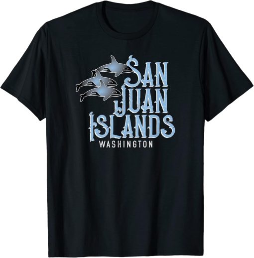 San Juan Islands Washington Souvenir with Orca Pod Gift T-Shirt